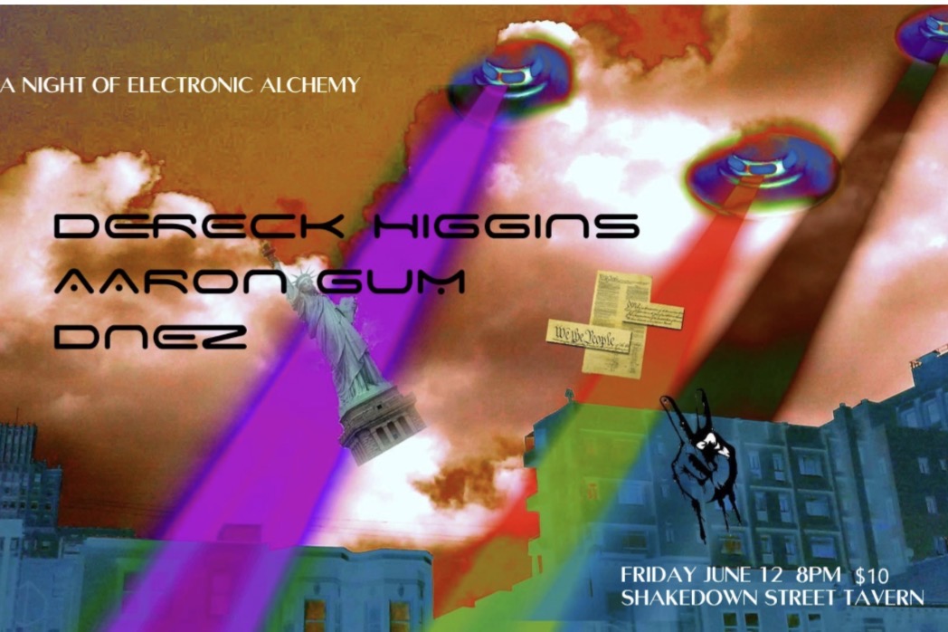 A Night of Electronic Alchemy with Dereck Higgins, Aaron Gum and DENZ
